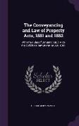 The Conveyancing and Law of Property Acts, 1881 and 1882: With the Rules of January, 1883, Also the Solicitors Remuneration Act, 1881