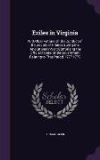 Exiles in Virginia: With Observations On the Conduct of the Society of Friends During the Revolutionary War, Comprising the Official Paper