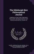 The Edinburgh New Philosophical Journal: Exhibiting a View of the Progressive Discoveries and Improvements in the Sciences and the Arts, Volume 25