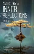 Anthology on Inner Reflections Part II