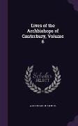Lives of the Archbishops of Canterbury, Volume 6