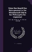 Ueber Den Begriff Des Naturgesetzes in Der Wissenschaft Und in Der Philosophie Der Gegenwart: Vorlesungen Gehalten an Der Sorbonne 1892-1893