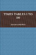 TIMES TABLES 1 TO 100