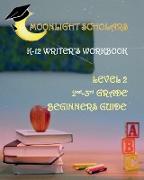 Moonlight Scholars K-12 Writer's Workbook Edition 1