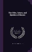 The Odes, Satyrs, and Epistles of Horace