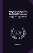 Babylonian Legal and Business Documents: From the Time of the First Dynasty of Babylon, Chiefly From Nippur