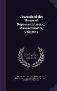 Journals of the House of Representatives of Massachusetts, Volume 1