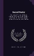 Sacred Poetry: Consisting of Psalms and Hymns Adapted to Christian Devotion in Public and Private. Selected From the Best Authors, Wi