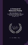 A Treasury of Humorous Poetry: Being a Compilation of Witty, Facetious, and Satirical Verse Selected From the Writings of British and American Poets