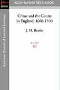 Crime and the Courts in England, 1660-1800