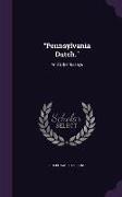 Pennsylvania Dutch.: And Other Essays