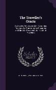 The Traveller's Oracle: Or, Maxims for Locomotion: Containing Precepts for Promoting the Pleasures and Hints for Preserving the Health of Trav