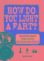 How Do You Light a Fart?