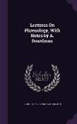 Lectures On Phrenology, With Notes by A. Boardman