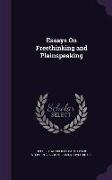 Essays On Freethinking and Plainspeaking