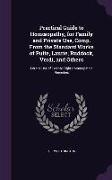 Practical Guide to Homoeopathy, for Family and Private Use, Comp. From the Standard Works of Pulte, Laurie, Ruddock, Verdi, and Others: For the Use of