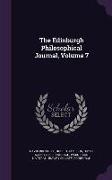 The Edinburgh Philosophical Journal, Volume 7