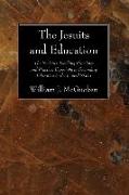 The Jesuits and Education: The Society's Teaching Principles and Practice, Especially in Secondary Education in the United States