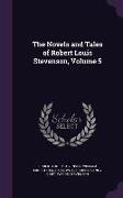 The Novels and Tales of Robert Louis Stevenson, Volume 5