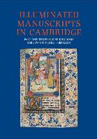 A Catalogue of Western Book Illumination in the Fitzwilliam Museum and the Cambridge Colleges: Part One: The Frankish Kingdoms, the Netherlands, Germa