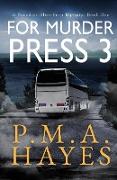 For Murder Press 3 (A Detective Aberthorp Mystery)