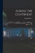 Across the Continent [microform]: a Stage Ride Over the Plains to the Rocky Mountains, the Mormons and the Pacific States, in the Summer of 1865, With