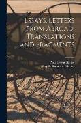 Essays, Letters From Abroad, Translations and Fragments, 2