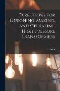 Directions for Designing, Making, and Operating High-pressure Transformers