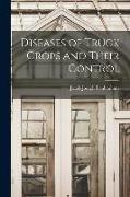 Diseases of Truck Crops and Their Control