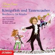 Marko Simsa präsentiert: Königsfloh und Tastenzauber Beethoven für Kinder