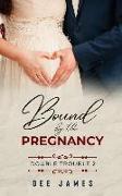 Bound by the Pregnancy: Double Trouble 2
