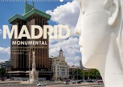MADRID MONUMENTAL - Atemberaubende Architektur und kunstvolle Fassaden (Wandkalender 2023 DIN A2 quer)