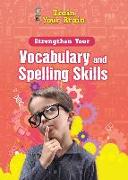 Strengthen Your Vocabulary and Spelling Skills