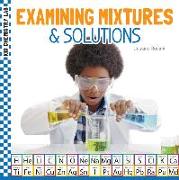 Examining Mixtures & Solutions