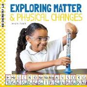 Exploring Matter & Physical Changes