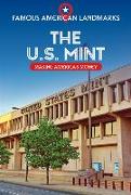 The U.S. Mint: Making America's Money