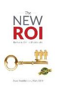 The NEW ROI: Return on Individuals