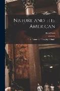 Nature and the American: Three Centuries of Changing Attitudes