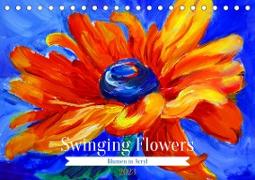 Swinging Flowers (Tischkalender 2023 DIN A5 quer)