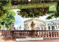 Dresden prachtvoll und verspielt (Wandkalender 2023 DIN A3 quer)