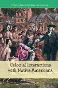 Colonial Interactions with Native Americans