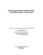 Science Opportunities Enabled by Nasa's Constellation System: Interim Report