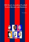 1882 South Australian Football Season Records and Statistics