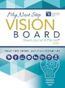 My Next Step Vision Board Dream Journal & Planner(R) 2023