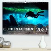 Cenoten Tauchen (Premium, hochwertiger DIN A2 Wandkalender 2023, Kunstdruck in Hochglanz)