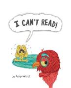 I CAN'T READ!
