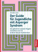 Der Guide für Jugendliche mit Asperger-Syndrom