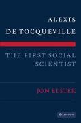 Alexis de Tocqueville, the First Social Scientist