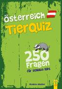 Österreich Tier-Quiz – 250 Fragen für schlaue Kids