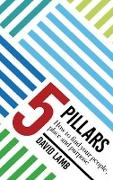 The 5 Pillars, How to find your People, Place, & Purpose